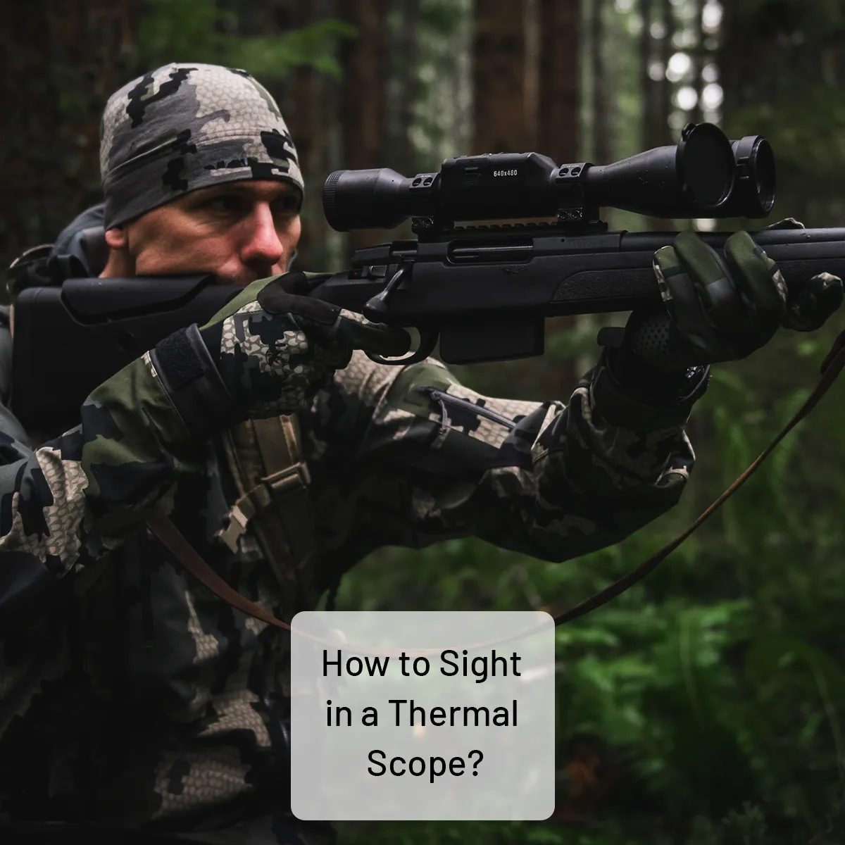 How to sight in a thermal scope